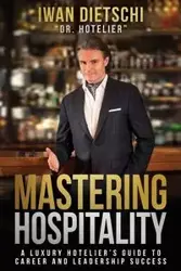 Mastering Hospitality - Dietschi Iwan