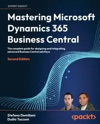 Mastering Microsoft Dynamics 365 Business Central - Second Edition - Demiliani Stefano