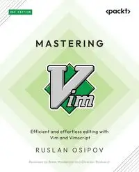 Mastering Vim - Second Edition - Osipov Ruslan