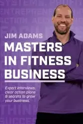 Masters in Fitness Business - Jim Adams