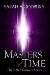 Masters of Time - Sarah Woodbury