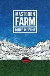 Mastodon Farm - Mike Kleine