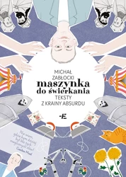 Maszynka do świerkania - Michał Zabłocki