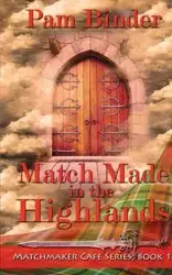 Match Made in the Highlands - Pam Binder