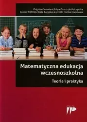 Matematyczna edukacja wczesnoszkolna - Zbigniew Semadeni, Edyta Gruszczyk-Kolczyńska, Gu