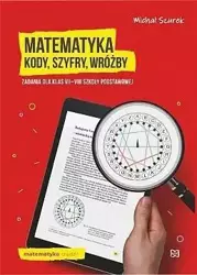 Matematyka. Kody, szyfry, wróżby zadania kl.7-8 SP - Michał Szurek