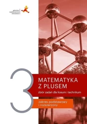 Matematyka LO 3 Z plusem. Zbiór zadań ZPR GWO - praca zbiorowa