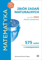 Matematyka LO Zbiór zadań maturalnych 2002-2024 ZR - Ryszard Pagacz