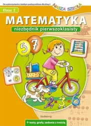 Matematyka. Niezbędnik pierwszoklasisty - Anna Juryta, Anna Szczepaniak, Grzegorz Środa