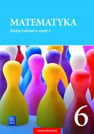 Matematyka SP 6/1 ćw. 2019 WSiP - Barbara Dubiecka-Kruk, Piotr Piskorski, Anna Dub