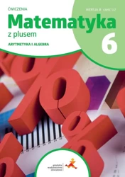 Matematyka SP 6 Z Plusem Arytmetyka ćw B 1/2 - M. Dobrowolska, Z. Bolałek, A. Demby, M. Jucewicz