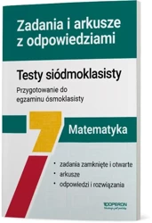 Matematyka SP 7 Testy siódmoklasisty. Zadania.. - Beata Dotka, Anna Kluk-Śliwa, Sylwia Tarała