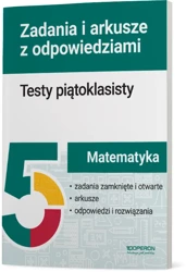 Matematyka. Testy piątoklasisty. Zadania i arkusze - Beata Dotka, Karina Józefczyk, Elżbieta Malec