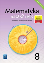 Matematyka Wokół nas SP 8 Podr. 2021 WSiP - Anna Drążek, Ewa Duvnjak, Ewa Kokiernak-Jurkiewicz