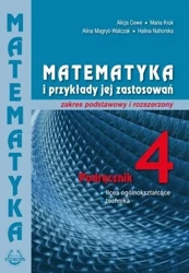 Matematyka i przykłady zast. 4 LO podręcznik ZPiR - Alicja Cewe, Alina Magryś-Walczak, Halina Nahorsk