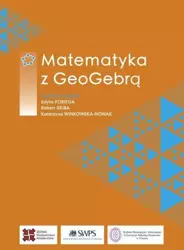 Matematyka z GeoGebrą - praca zbiorowa