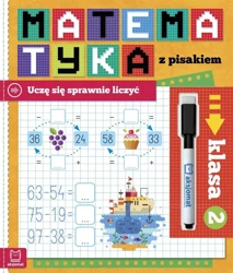 Matematyka z pisakiem. Uczę się sprawnie liczyć 2 - Agnieszka Bator