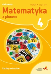 Matematyka z plusem SP kl. 4 Liczby naturalne ćwiczenia wersja A - Stanisław Wojtan, Piotr Zarzycki, Małgorzata Dobrowolska