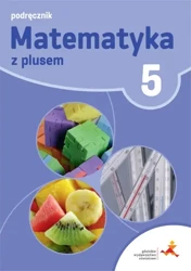 Matematyka z plusem SP kl. 5 Podręcznik wieloletni wyd. 2018 - M. Dobrowolska, M. Jucewicz, M. Karpiński, P. Zarzycki