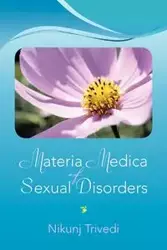 Materia Medica of Sexual Disorders - Trivedi Nikunj