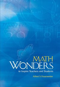 Math Wonders to Inspire Teachers and Students - S. Alfred Posamentier