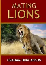 Mating Lions - Graham Duncanson