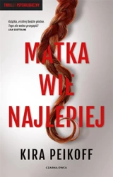 Matka wie najlepiej - Kira Peikoff