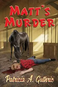 Matt's Murder - Patricia A. Guthrie