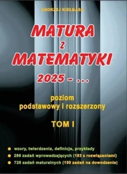 Matura z matematyki 2025 - ... T.1 ZPiR - Andrzej Kiełbasa