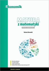 Matura z matematyki ZP Zbiór zadań w.2021 EKONOMIK - Dariusz Borowski