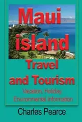 Maui Island Travel and Tourism - Charles Pearce