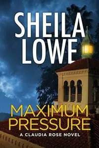 Maximum Pressure - Sheila Lowe