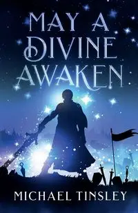 May A Divine Awaken - Michael Tinsley