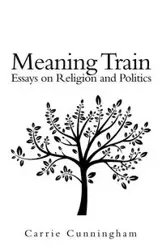 Meaning Train - Carrie Cunningham