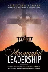 Meaningful Leadership - Christina DeMara