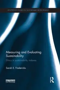 Measuring and Evaluating Sustainability - Sarah E. Fredericks