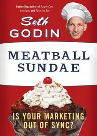 Meatball Sundae - Seth Godin