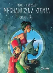 Mechaniczna ziemia T.1 Oceanika - Patrick Fitou, Jean-Baptiste Andreae