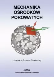 Mechanika ośrodków porowatych - Tomasz Strzelecki