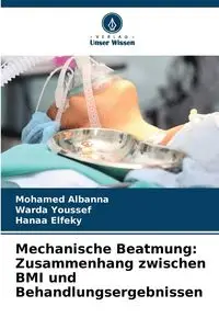 Mechanische Beatmung - Mohamed Albanna