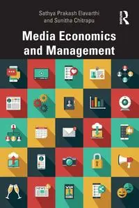 Media Economics and Management - Elavarthi Sathya Prakash