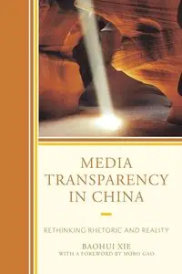 Media Transparency in China - Xie Baohui