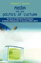 Media and the Politics of Culture - Gordon Nickesia S.