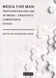 Media for Man: Participation and use od media - Katarzyna Drąg