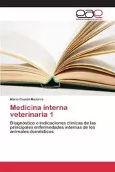 Medicina interna veterinaria 1 - Mario Cuesta Mazorra