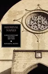 Medieval Naples - Ronald G. Musto