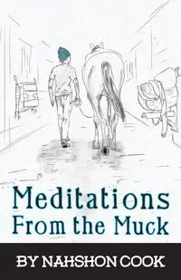 Meditations From The Muck - Cook Nahshon