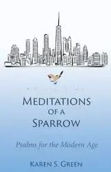 Meditations of a Sparrow - Karen Green S