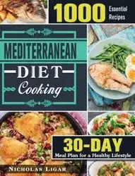 Mediterranean Diet Cooking - Nicholas Ligar