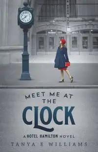 Meet Me at the Clock - Williams Tanya E